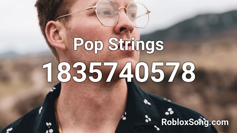 Pop Strings Roblox ID