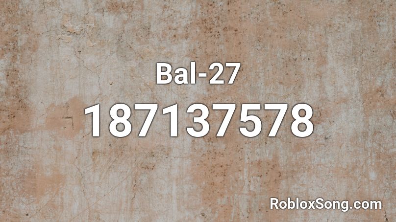 Bal-27 Roblox ID