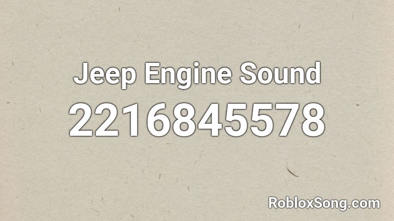 Jeep Engine Sound Roblox ID