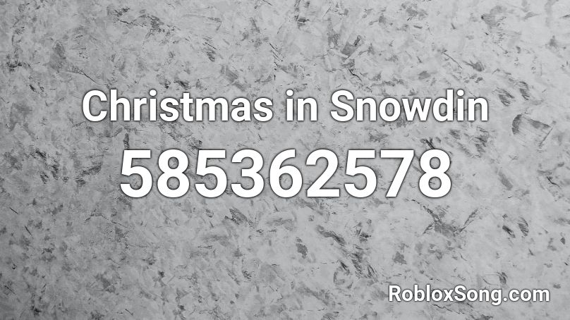 Christmas In Snowdin Roblox Id Roblox Music Codes - roblox music code for love the way you lie