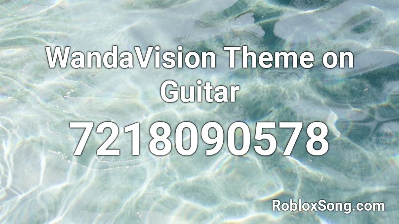 WandaVision Theme on Guitar  Roblox ID