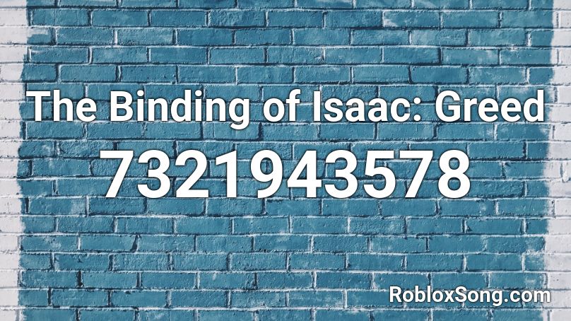The Binding of Isaac: Greed Roblox ID