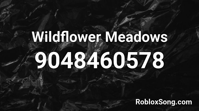 Wildflower Meadows Roblox ID
