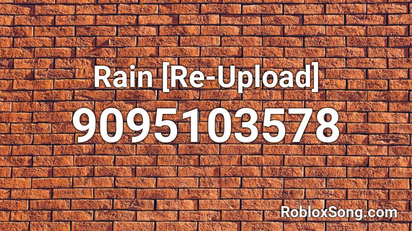 Rain [Re-Upload] Roblox ID