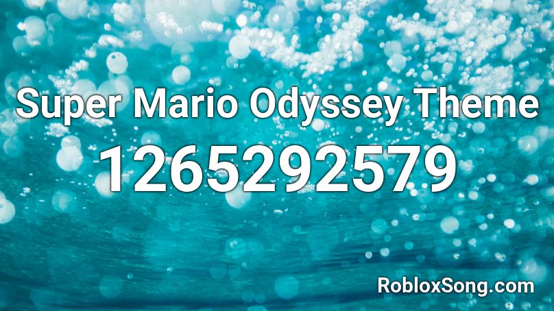 Super Mario Odyssey Theme Roblox ID
