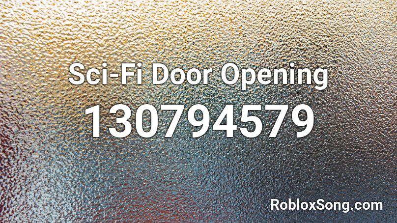 Sci-Fi Door Opening Roblox ID