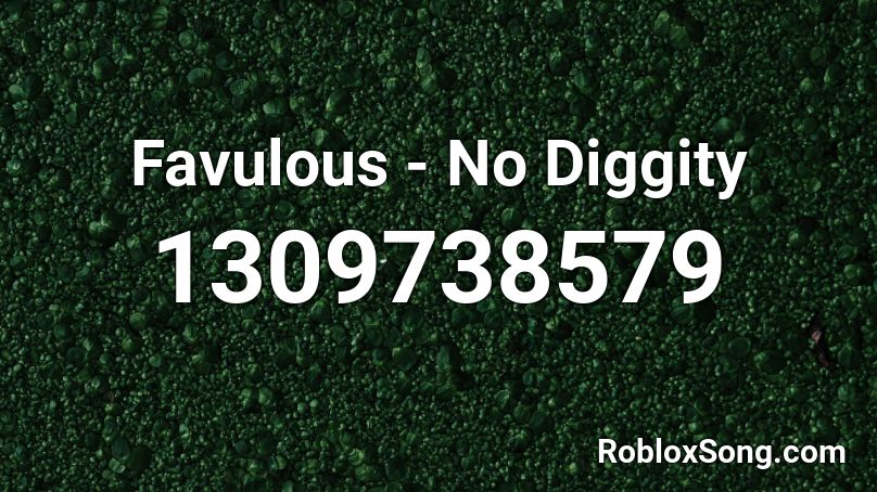 Favulous - No Diggity Roblox ID