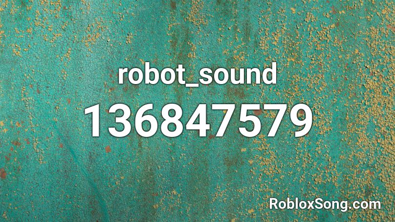 robot_sound Roblox ID