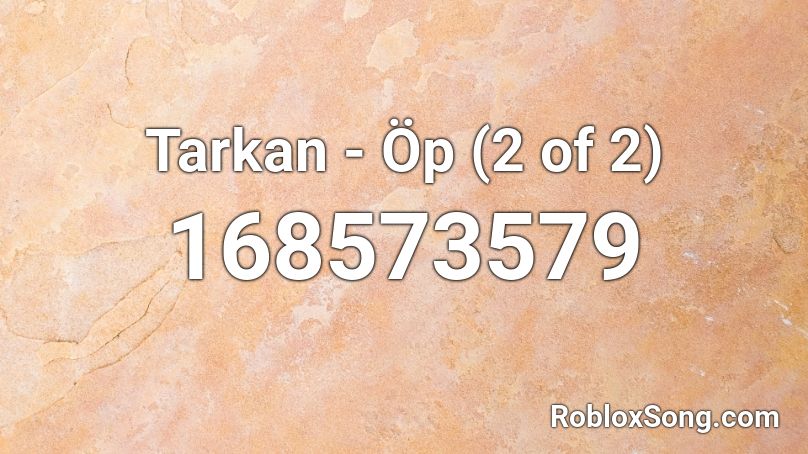 Tarkan - Öp (2 of 2) Roblox ID