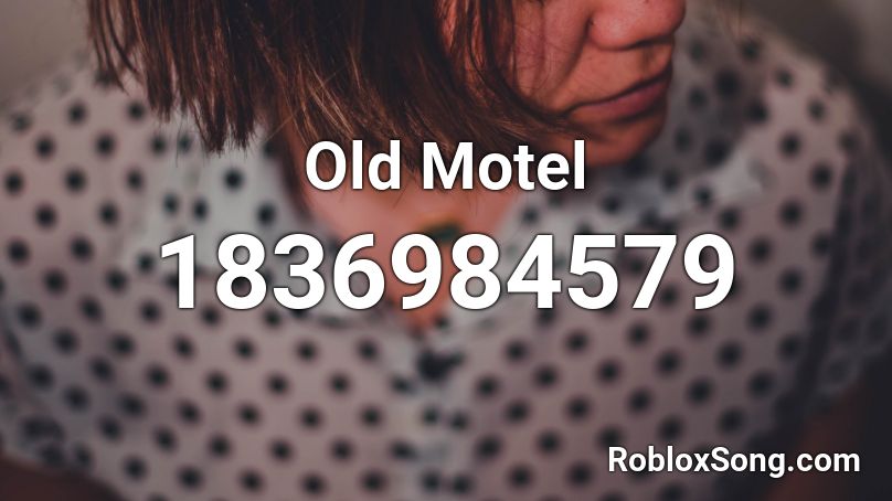 Old Motel Roblox ID