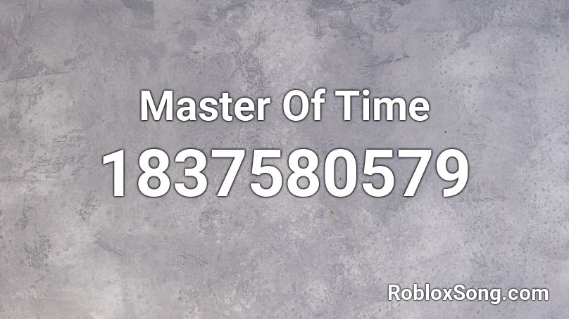 Master Of Time Roblox ID