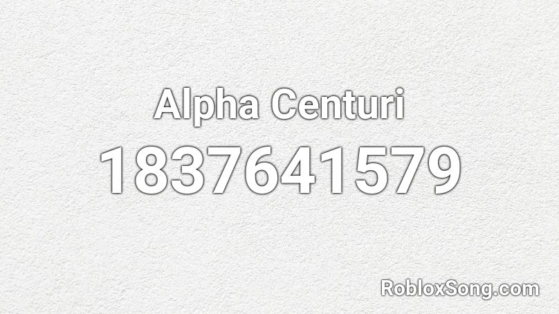 Alpha Centuri Roblox ID