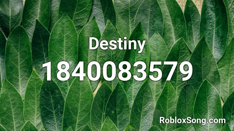 Destiny Roblox ID