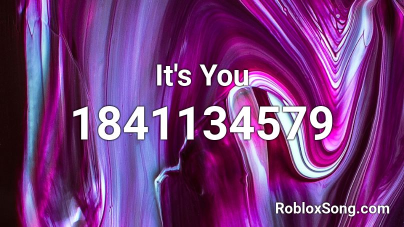 It's You Roblox ID - Roblox music codes