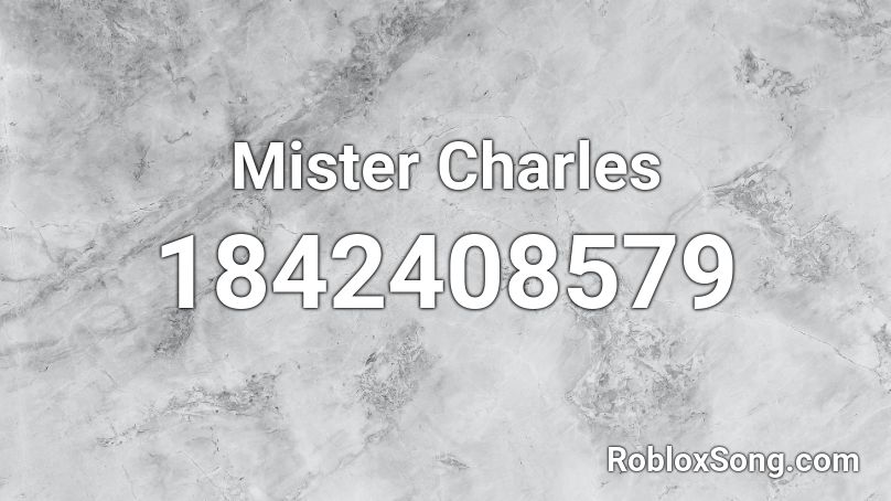 Mister Charles Roblox ID