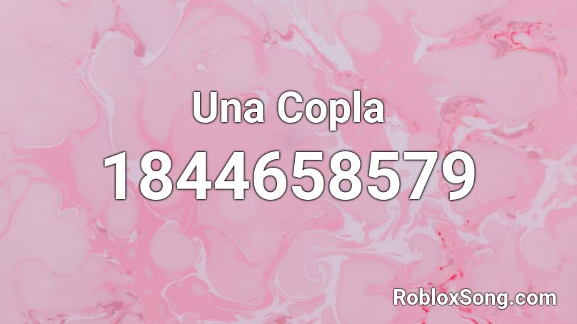 Una Copla Roblox ID