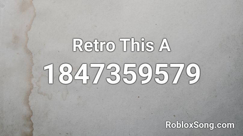 Retro This A Roblox ID