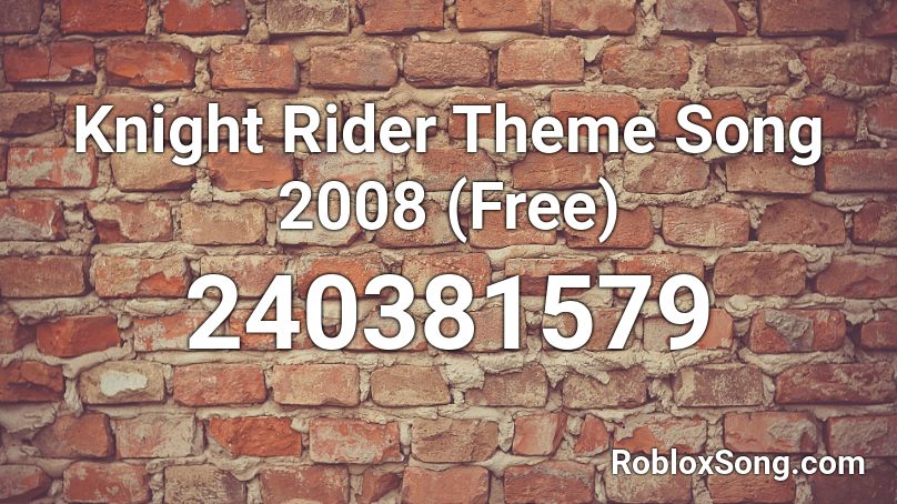 Knight Rider Theme Song 2008 (Free) Roblox ID