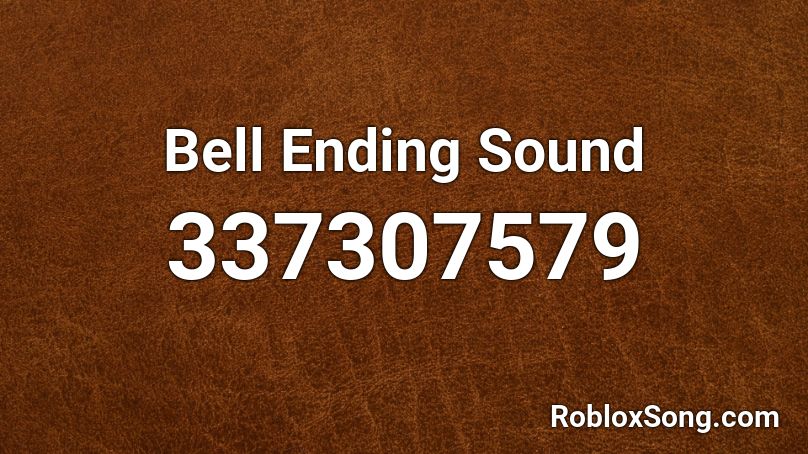 Bell Ending Sound Roblox ID