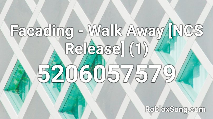 Facading Walk Away Ncs Release 1 Roblox Id Roblox Music Codes - taking a walk roblox id