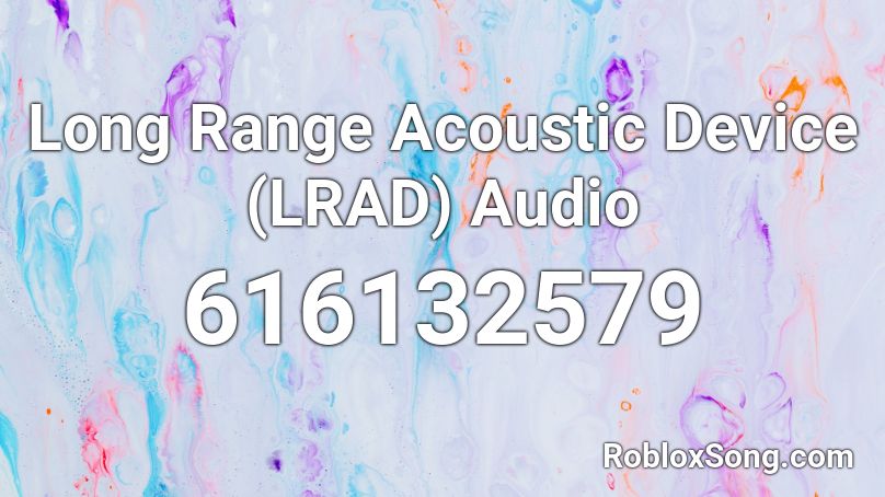 Long Range Acoustic Device (LRAD) Audio Roblox ID