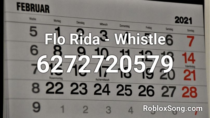 Flo Rida - Whistle Roblox ID