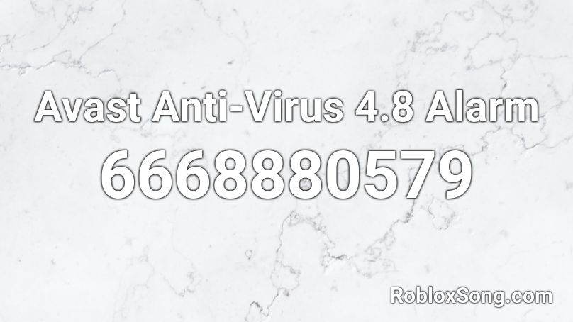 Avast Anti-Virus 4.8 Alarm Roblox ID