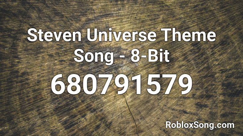 Steven Universe Theme Song - 8-Bit Roblox ID