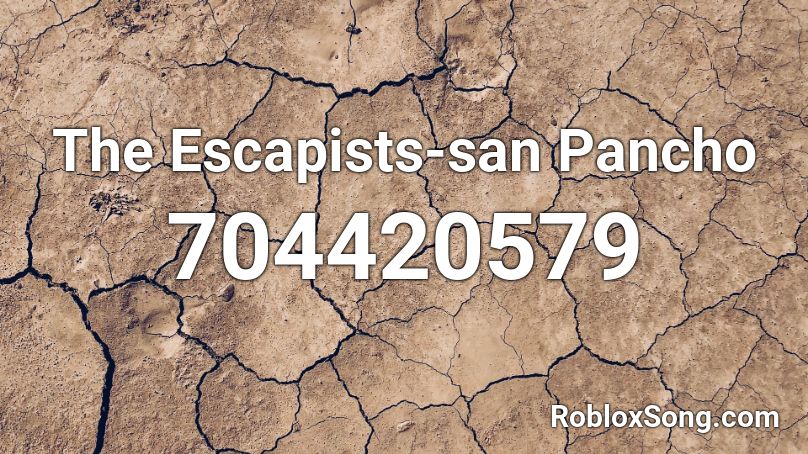 The Escapists-san Pancho  Roblox ID