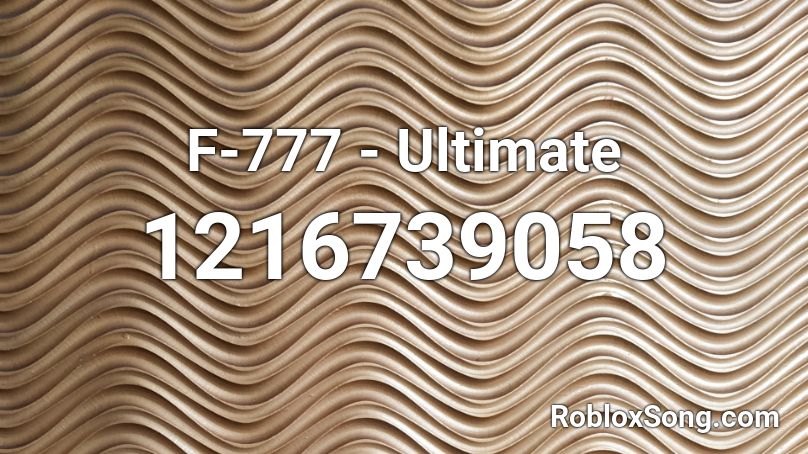 F-777 - Ultimate Roblox ID