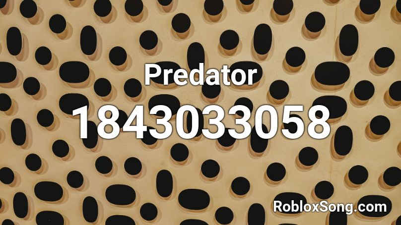 Predator Roblox ID