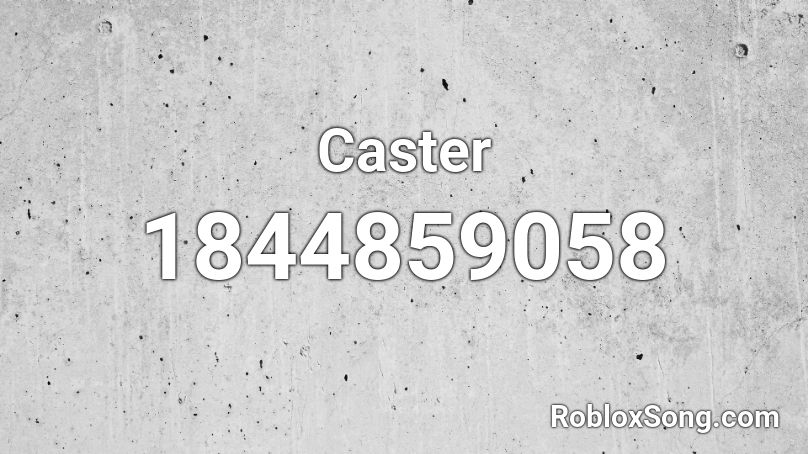 Caster Roblox ID