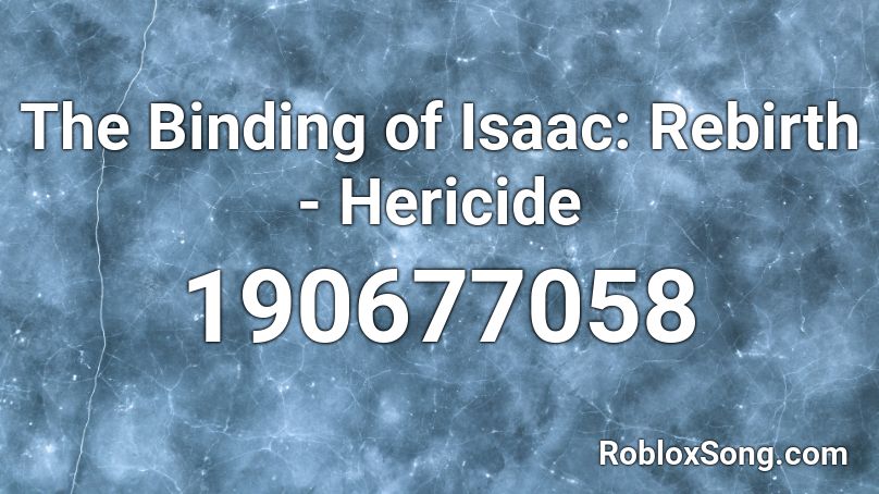 The Binding of Isaac: Rebirth - Hericide Roblox ID
