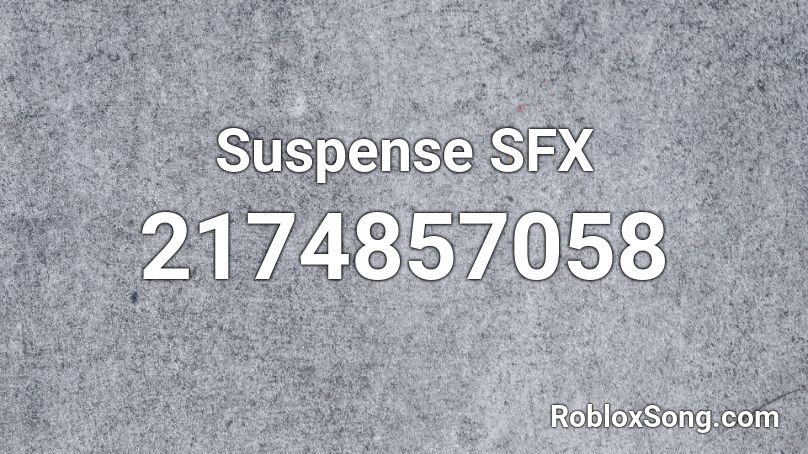 Suspense SFX Roblox ID