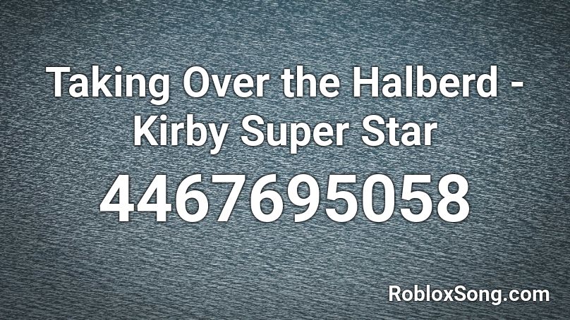 Taking Over The Halberd Kirby Super Star Roblox Id Roblox Music Codes - roblox oof kirby