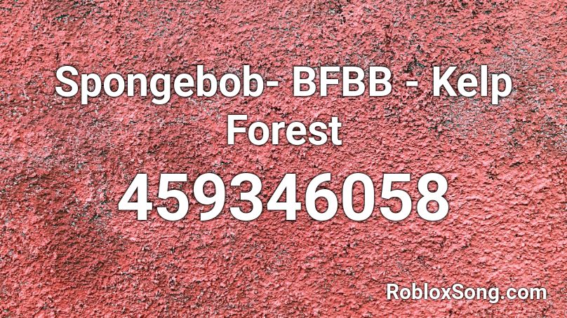 Spongebob Bfbb Kelp Forest Roblox Id Roblox Music Codes - splatoon 2 tidal rush roblox id