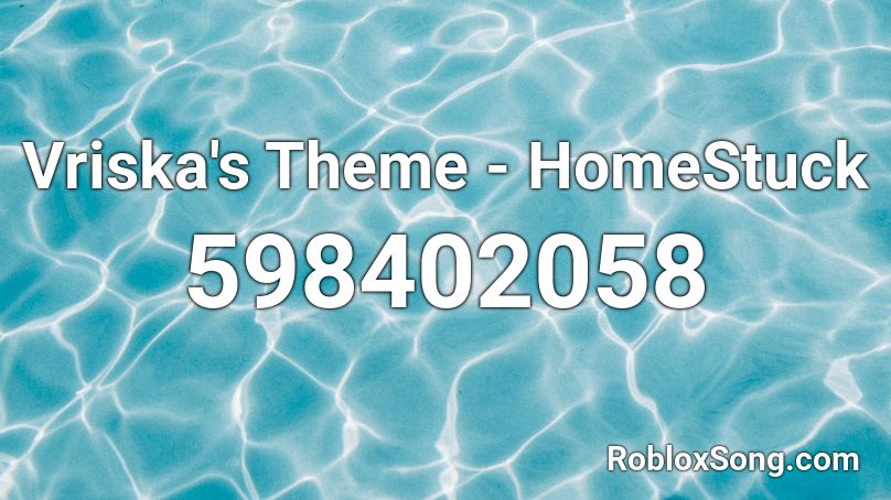 Vriska's Theme - HomeStuck Roblox ID