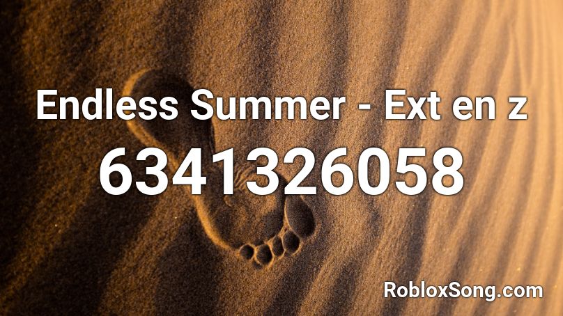Endless Summer - Extenz Roblox ID