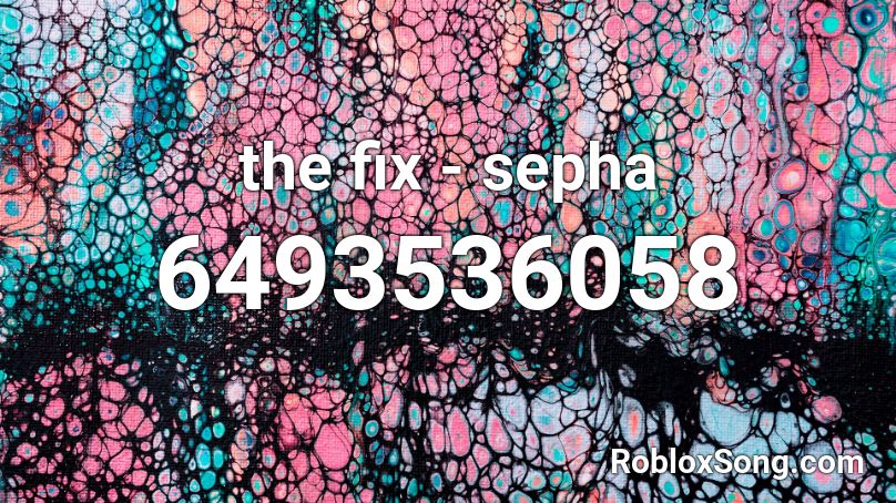 the fix - sepha Roblox ID