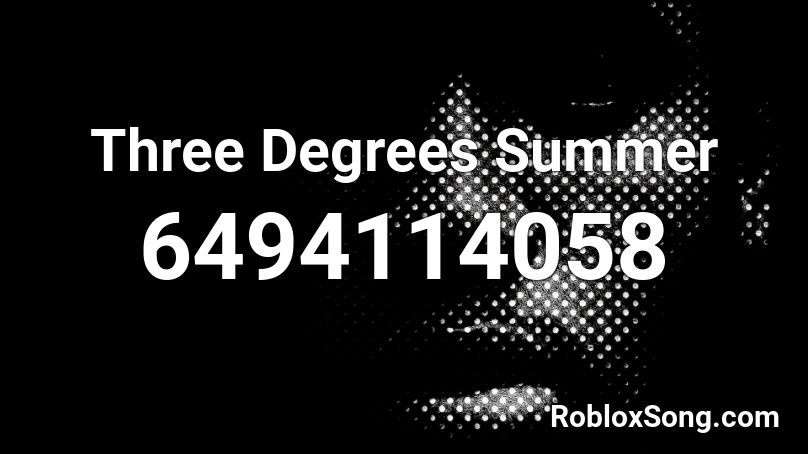 Three Degrees Summer Roblox ID