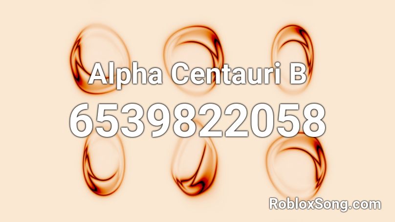 Alpha Centauri B Roblox ID