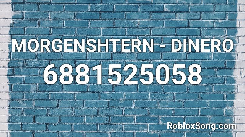 Morgenshtern Dinero Roblox Id Roblox Music Codes - dinero roblox id