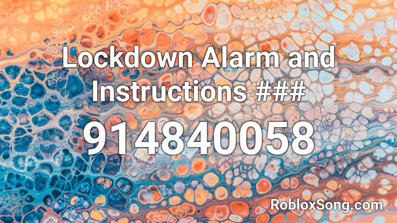 Lockdown Alarm and Instructions ### Roblox ID