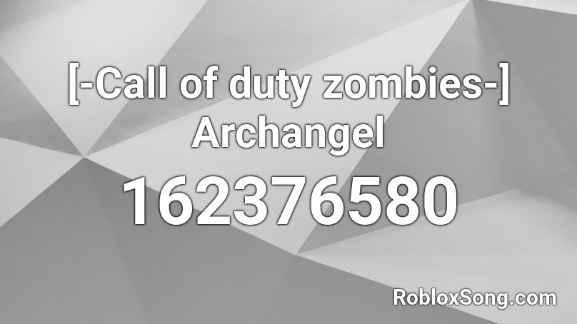 Call Of Duty Zombies Archangel Roblox Id Roblox Music Codes - the medallion calls roblox id