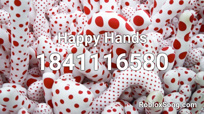 Happy Hands Roblox ID