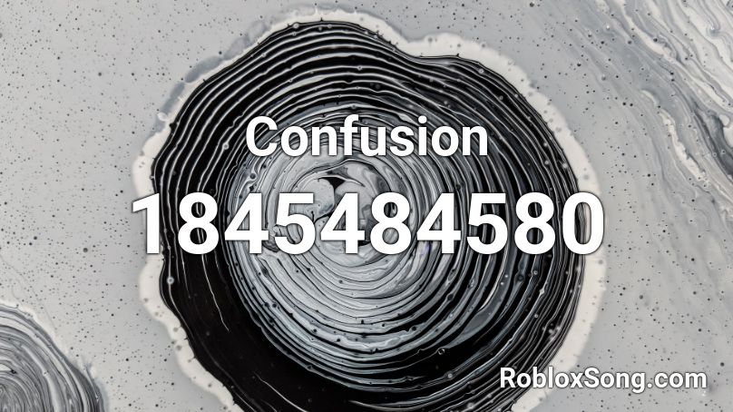 Confusion Roblox ID