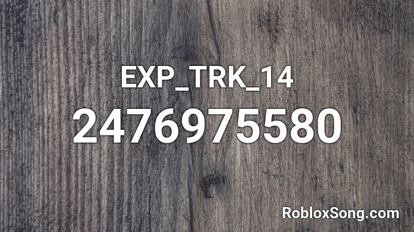 EXP_TRK_14 Roblox ID