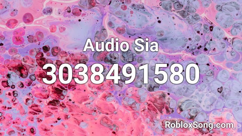 Audio Sia Roblox ID