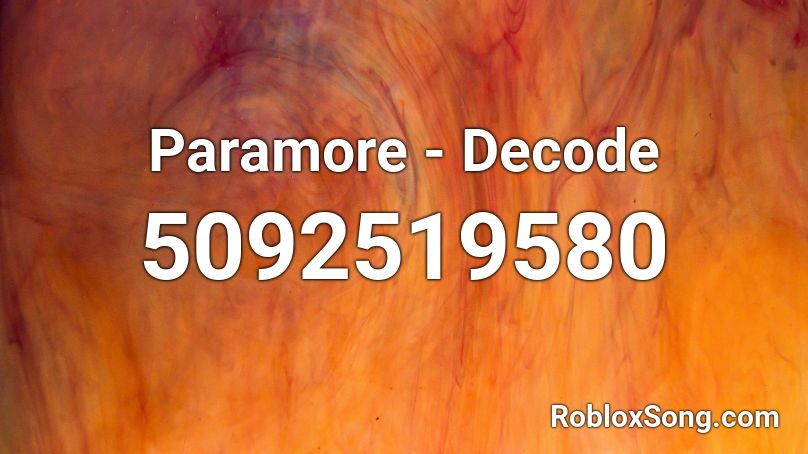 Paramore - Decode Roblox ID