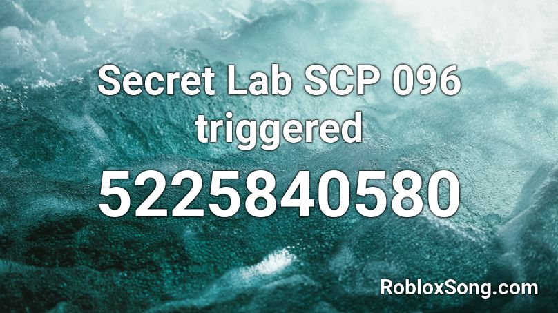 Secret Lab SCP 096 triggered Roblox ID